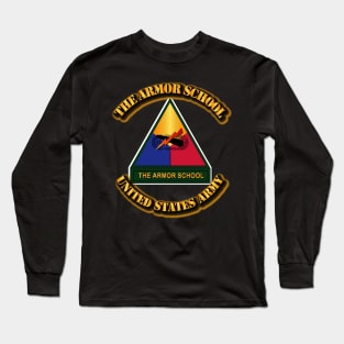 Army - The Armor School Long Sleeve T-Shirt